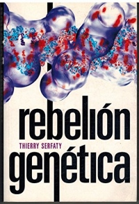 La Rebelion Genetica/ the Genetic Rebellion