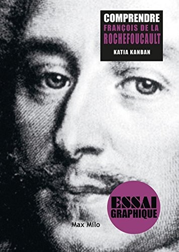 Comprendre La Rochefoucauld