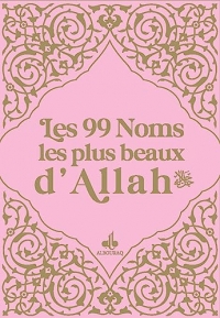 Les 99 noms, les plus beaux d'Allah - Rose