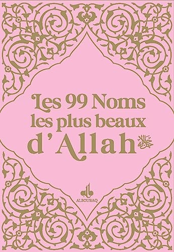 Les 99 noms, les plus beaux d'Allah - Rose