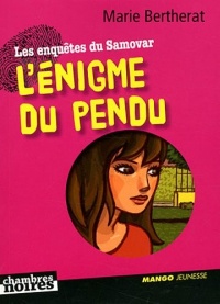Les Enquêtes du Samovar, Tome 9 : L'énigme du pendu