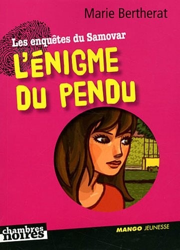 Les Enquêtes du Samovar, Tome 9 : L'énigme du pendu