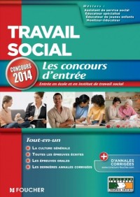 Travail social Les Concours d'entrée concours 2014