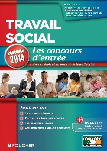 Travail social Les Concours d'entrée concours 2014