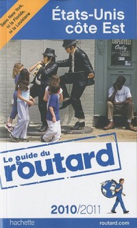 Guide du Routard États-Unis Côte Est 2010/2011
