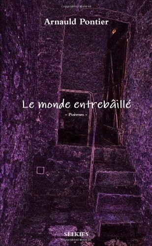 Le monde entrebâillé