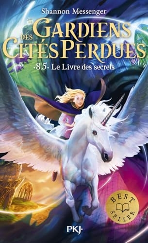 Gardiens des cités perdues, tome 08,5 Le livre des secrets : Nouveau tome de la série Best Seller, Roman jeunesse Fantasy, avec des dizaines d'illustrations en couleur