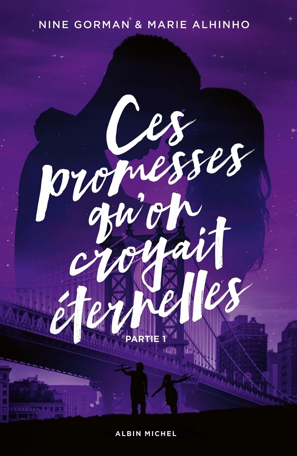 Ces promesses qu'on croyait éternelles - Partie 1: La nuit où les étoiles se sont éteintes - tome 4