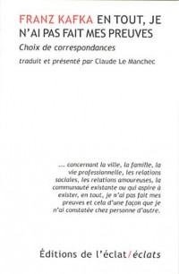 En tout, je n'ai pas fait mes preuves : Choix de correspondances