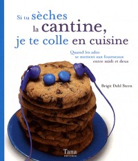 SI TU SECHES LA CANTINE JE TE