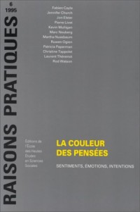 La couleur des pensées. Sentiments, émotions, intentions