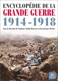 Encyclopédie de la Grande Guerre 1914-1918