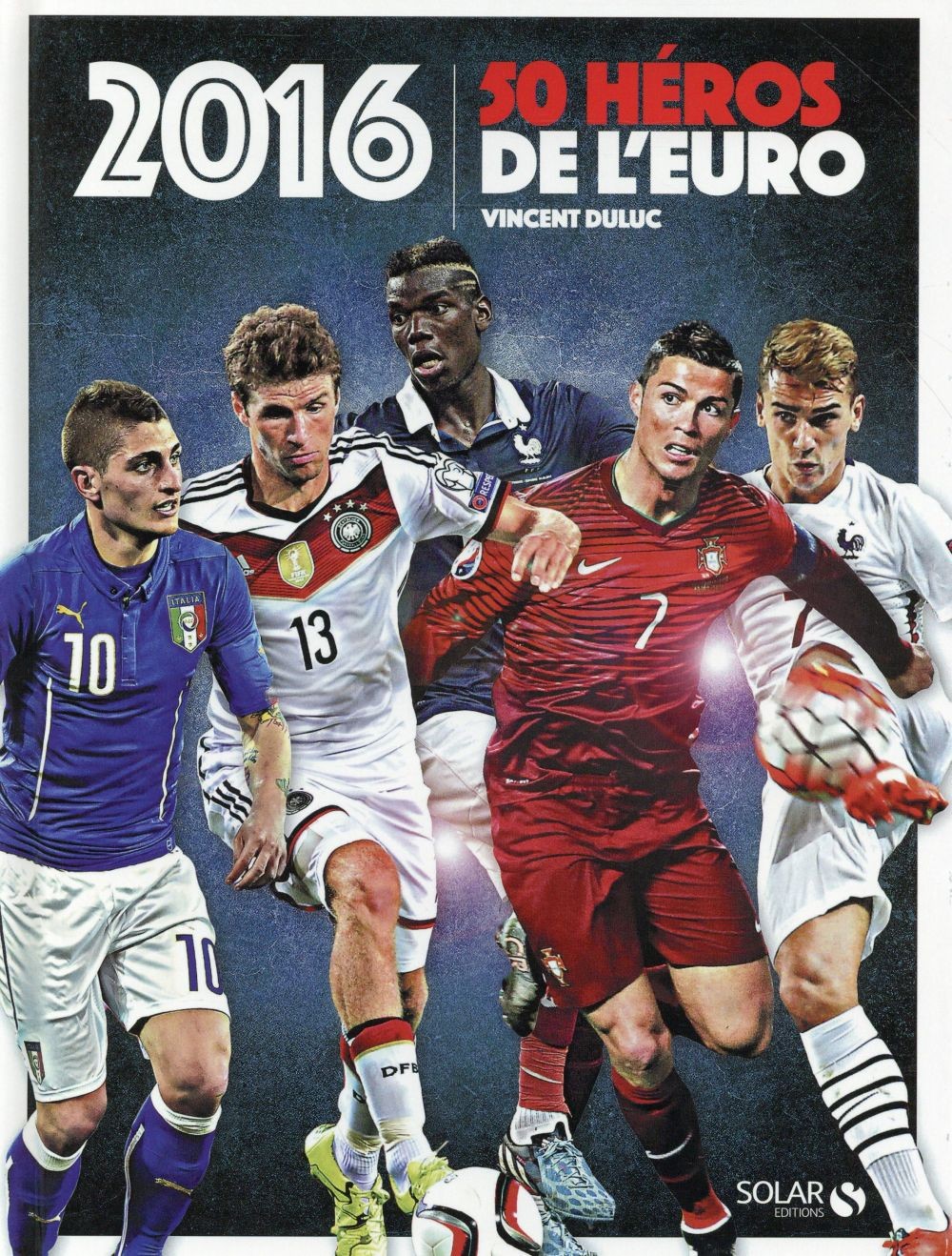 2016, 50 héros de l'Euro
