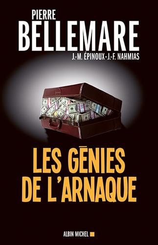 LES GENIES DE L'ARNAQUE (nouvelle édition)