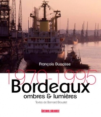 Bordeaux, Ombres et Lumieres