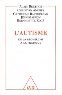 L'autisme : De la recherche à la pratique