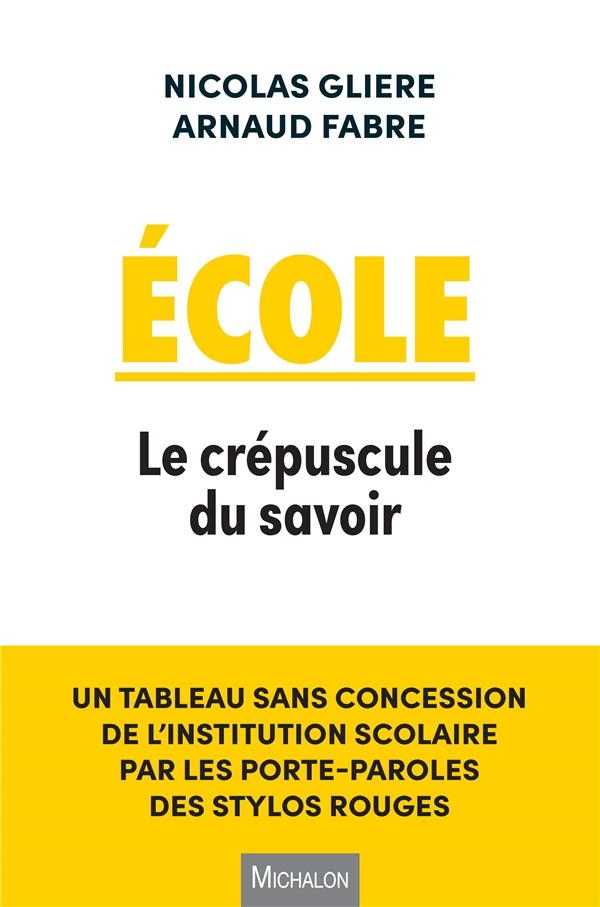 Ecole. Le crépuscule du savoir