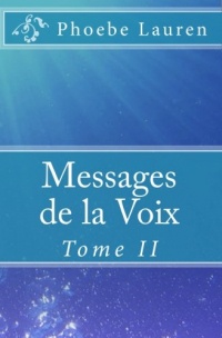 Messages de la Voix: Tome II