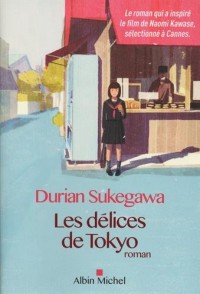 LES DELICES DE TOKYO