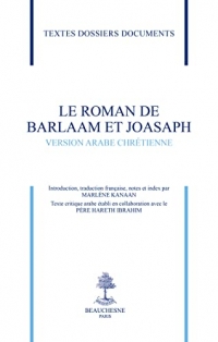 Le roman de Barlaam et Joasaph - Version arabe chrétienne
