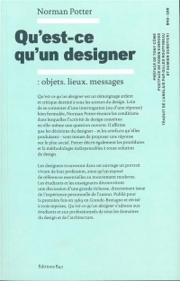 Qu'est-ce un designer ?: Objets, lieux, messages