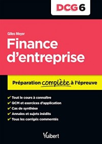 DCG 6. Finance d'entreprise - Préparation complète à l'épreuve