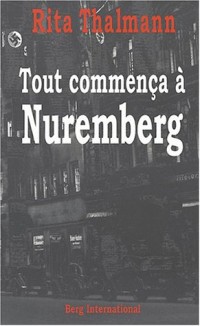 Tout commença à Nuremberg