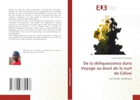 De la déliquescence dans Voyage au bout de la nuit de Céline