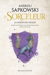 Sorceleur (Witcher) : La Saison des orages (traduction révisée)