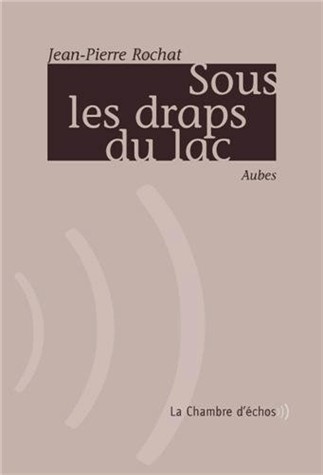 Sous les draps du lac: Aubes