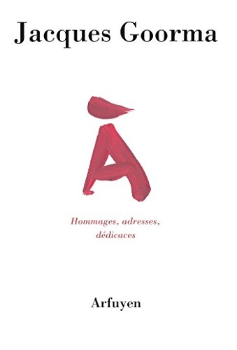 A : Hommages, adresses, dédicaces