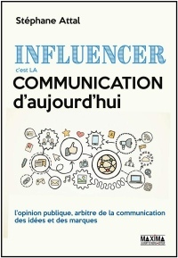 Influencer c'est la communication d'aujourd'hui