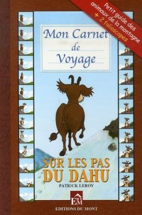 Mon Carnet de Voyage : Sur les pas du Dahu