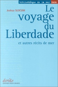 Le Voyage du Liberdade et autres récits de mer