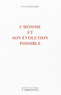 L'Homme et son évolution possible