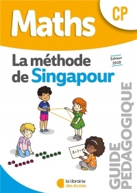Maths CP Méthode de Singapour : Guide pédagogique