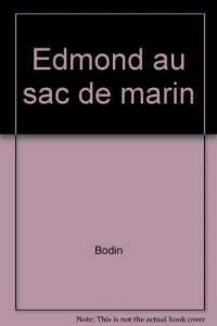 EDMOND AU SAC DE MARIN