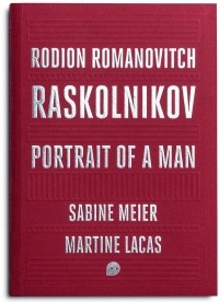 Rodion Romaovitch Raskolnikov: Portrait of a man