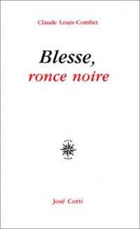 Blesse, ronce noire