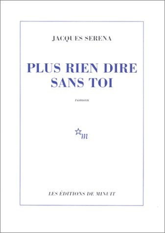 Plus rien dire sans toi