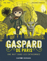 Gaspard de Paris, Tome 3 : Une nuit dans les catacombes