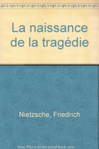 La naissance de la tragédie