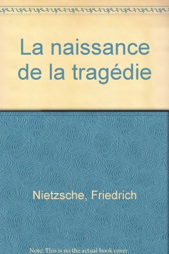 La naissance de la tragédie