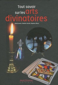 Tout savoir sur les arts divinatoires
