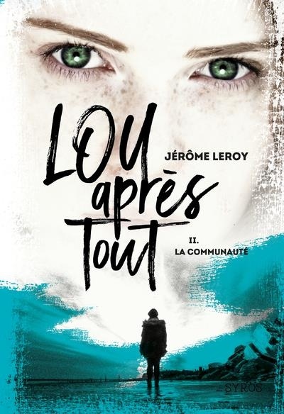 Lou après tout, Tome 2 : La communauté
