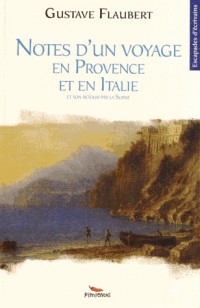 Notes d un Voyage en Provence et en Italie