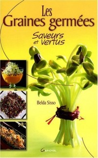 Graines germées - Saveurs et vertus