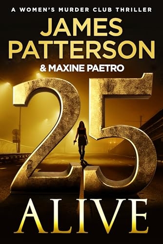 25 Alive: (Women’s Murder Club 25) [9781529922981]