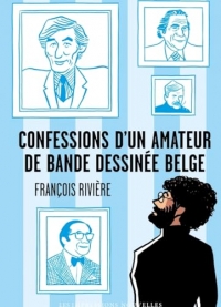 Confessions d’un amateur de bande dessinée belge