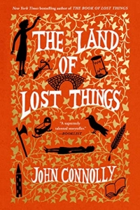 The Land of Lost Things: A Novel (Volume 2)